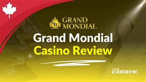  grand mondial casino canada